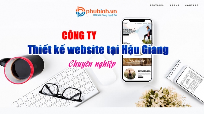 Phú Bình Pro thiết kế website tại Hậu Giang uy tín